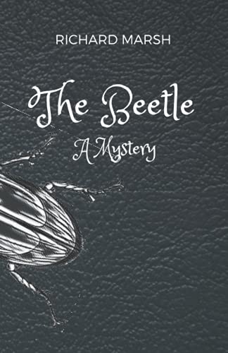 The Beetle: A Mystery