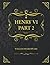 Henry VI, Part 2: Collector's Edition - William Shakespeare