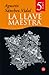 LA LLAVE MAESTRA CV 07 (Spanish Edition)