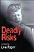 Deadly Risks