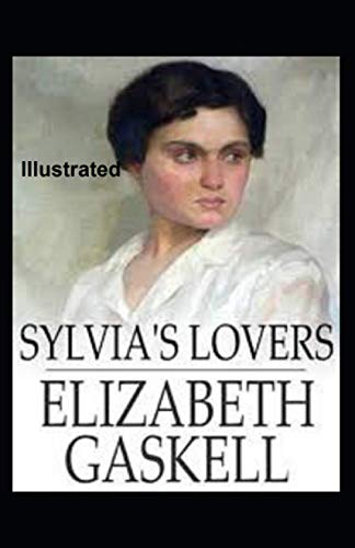 Sylvia's Lovers Illustrated