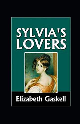 Sylvia's Lovers Illustrated