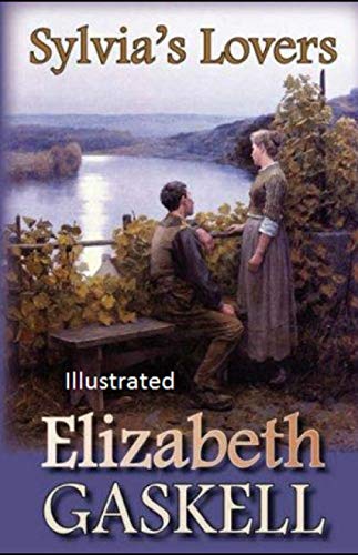 Sylvia's Lovers Illustrated