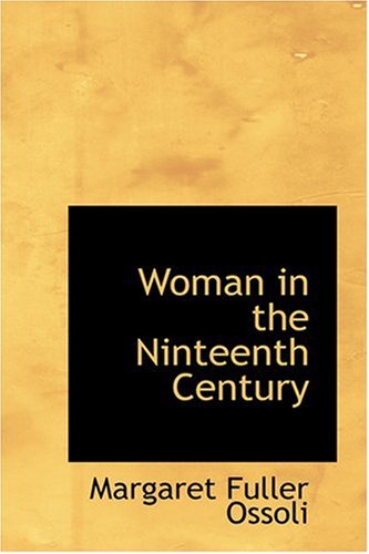 Woman in the Ninteenth Century