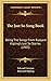 The Just So Song Book: Being The Songs From Rudyard Kipling's Just So Stories (1903)