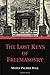 The Lost Keys of Freemasonry (Graphyco Editions)