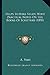 Helps To Bible Study, With Practical Notes On The Books Of Scripture (1890)