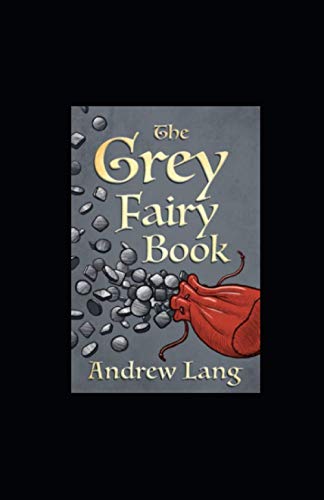 The Grey Fairy Book illustrated