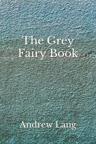 The Grey Fairy Book: