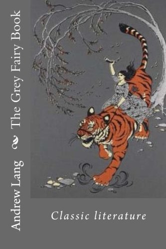 The Grey Fairy Book: Classic literature
