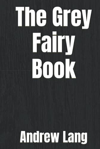 The Grey Fairy Book