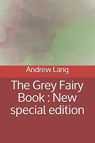 The Grey Fairy Book : New special edition