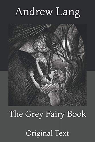 The Grey Fairy Book: Original Text