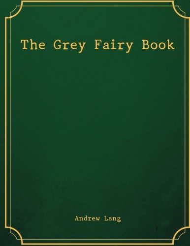 The Grey Fairy Book