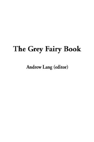 The Grey Fairy Book