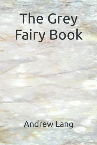 The Grey Fairy Book