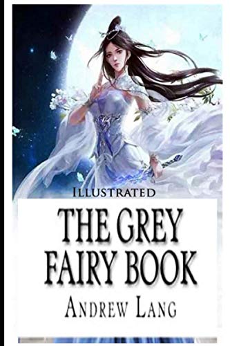 The Grey Fairy Book Illustrate