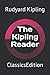 The Kipling Reader: ClassicsEdition