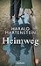 Heimweg: Roman