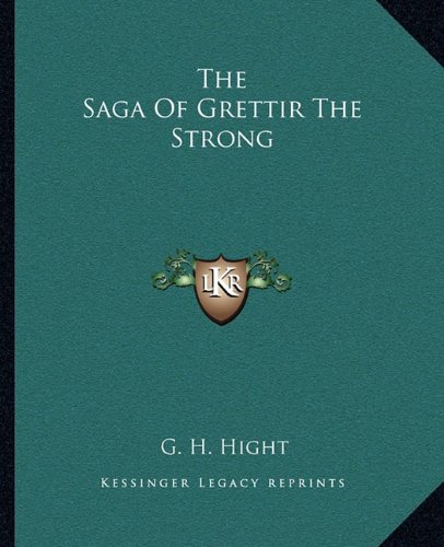 The Saga Of Grettir The Strong