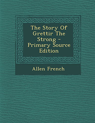 The Story Of Grettir The Strong