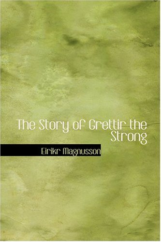 The Story of Grettir the Strong