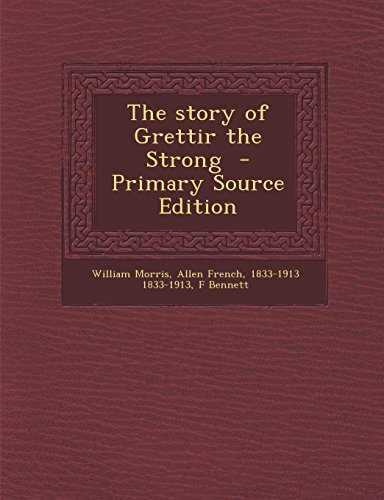 The story of Grettir the Strong - Primary Source Edition