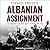 Albanian Assignment: The Memoir of an SOE Agent in World War Two