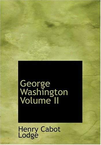 George Washington Volume II