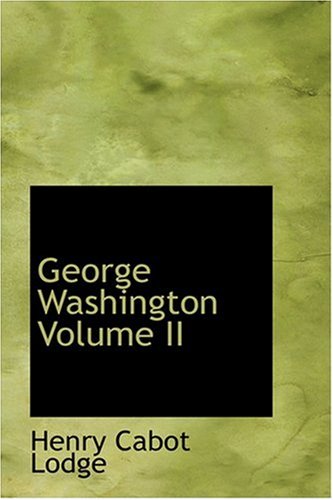 George Washington Volume II