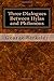 Three Dialogues Between Hylas and Philonous: In Opposition to Sceptics and Atheists