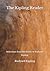 The Kipling Reader: Selections from the Books of Rudyard Kipling