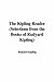 The Kipling Reader (Selections from the Books of Rudyard Kipling)