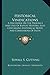 Historical Vindications: A Discourse On The Province And Uses Of Baptist History; Also Containing Historical Notes And Confessions Of Faith