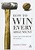 How to Win Every Argument: The Use and Abuse of Logic