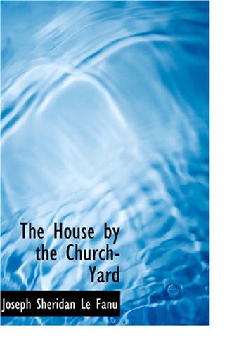 The House by the Church-Yard