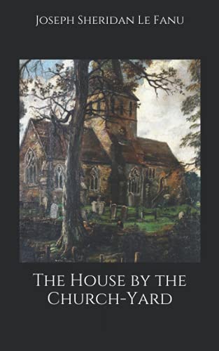 The House by the Church-Yard