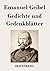 Gedichte und Gedenkblätter by Emanuel Geibel
