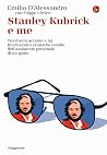Stanley Kubrick e me