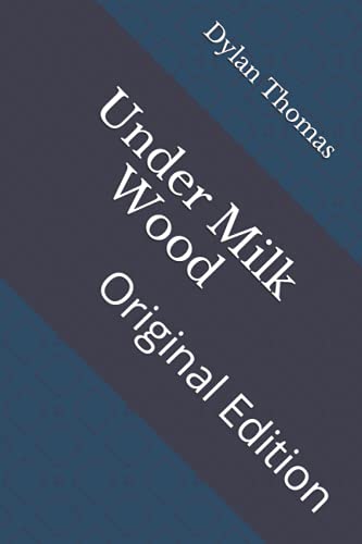 Under Milk Wood: Original Edition