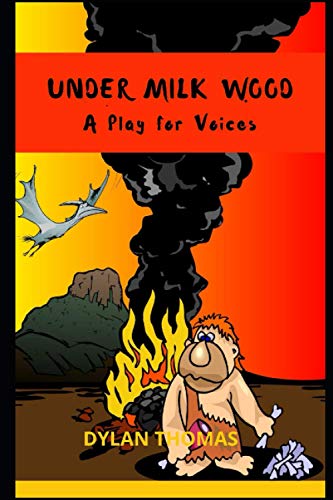 Under Milk Wood: A Play for Voices