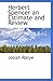 Herbert Spencer an Estimate and Review
