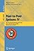 Peer-to-Peer Systems IV