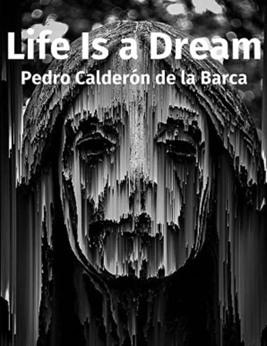 Life Is a Dream: Large print New edition Proper fonts and formatting