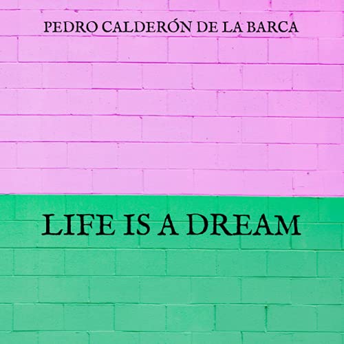 Life Is a Dream