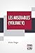 Les Miserables (Volume V): Vol. V. - Jean Valjean, Translated From The French By Isabel F. Hapgood