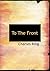 To The Front: A Sequel to Cadet Days