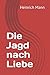 Die Jagd nach Liebe (German Edition)