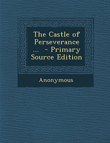 The Castle of Perseverance ...