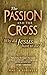 The Passion and the Cross